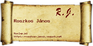 Roszkos János névjegykártya